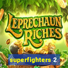 superfighters 2